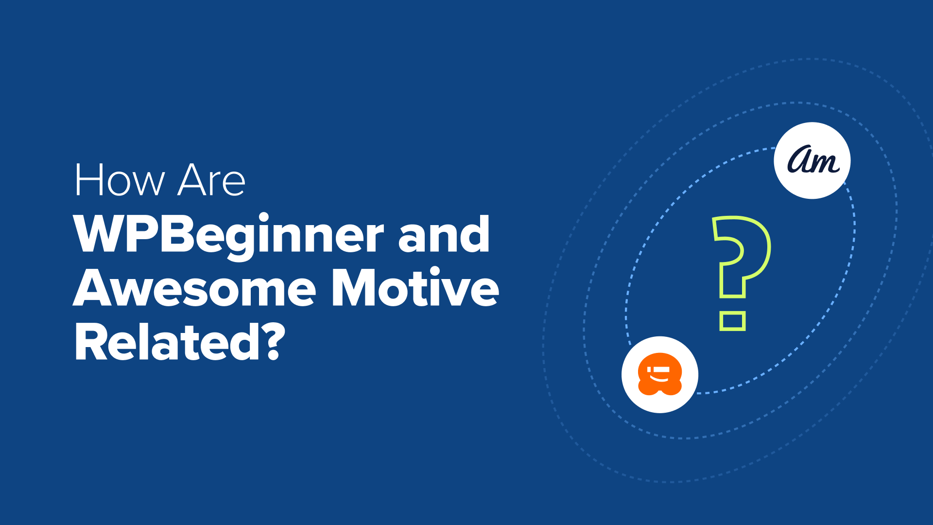 One of our readers recently asked us about the relationship between WPBeginner and Awesome Motive. This question has come up several times in the past, and some of our competitors have even created a false narrative around this topic. We wanted to set the rec…