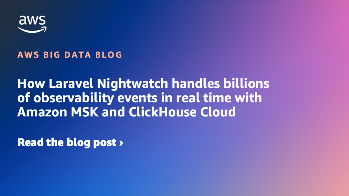 Laravel, one of the world’s most popular web frameworks, launched its first-party observability platform, Laravel Nightwatch, to provide developers with real-time insights into application performance. Built entirely on AWS managed services and ClickHouse Clo…