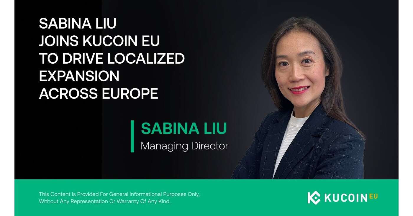 VIENNA, Jan. 27, 2026 /PRNewswire/ -- KuCoin EU announced the appointment of Sabina Liu as Managing Director of KuCoin EU. In her role, Sabina will be responsible for driving the company's strategic development in Europe and advancing local market operations.…