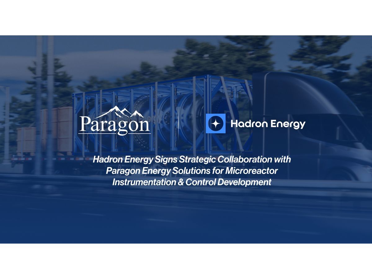 NEW YORK — Hadron Energy, Inc. (“Hadron” or the “Company”) today announced the signing of a non-binding Memorandum of Understanding (“MOU”) with Paragon Energy Solutions, a Mirion Technologies Company (“Paragon”), establishing a framework for collaboration on…