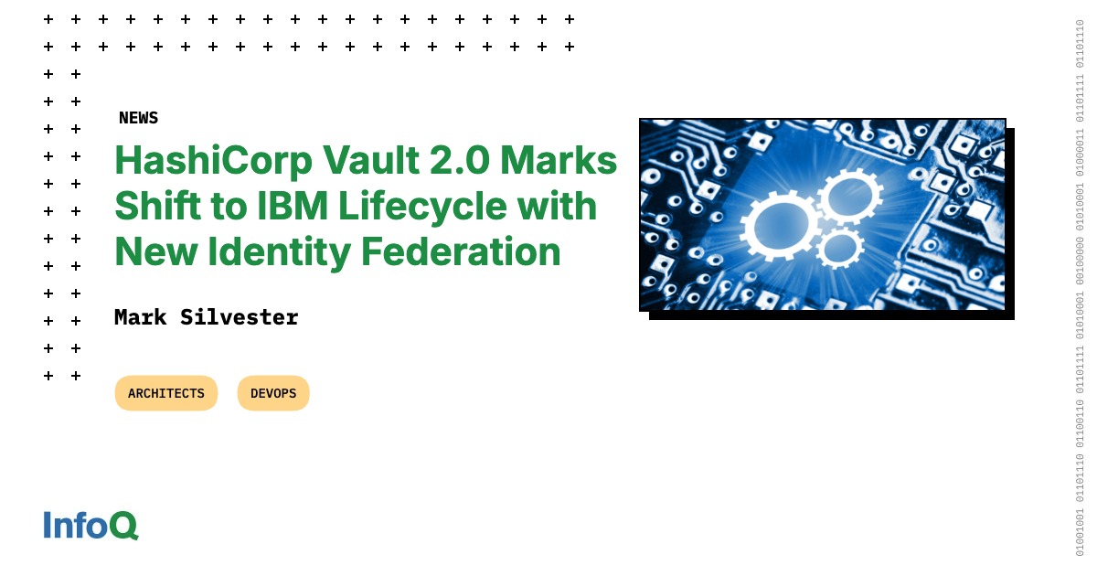 HashiCorp has released Vault 2.0, moving to the IBM versioning and support model following its acquisition. The update introduces Workload Identity Federation for secret syncing without static credentials, SCIM 2.0 provisioning, and performance gains in the s…