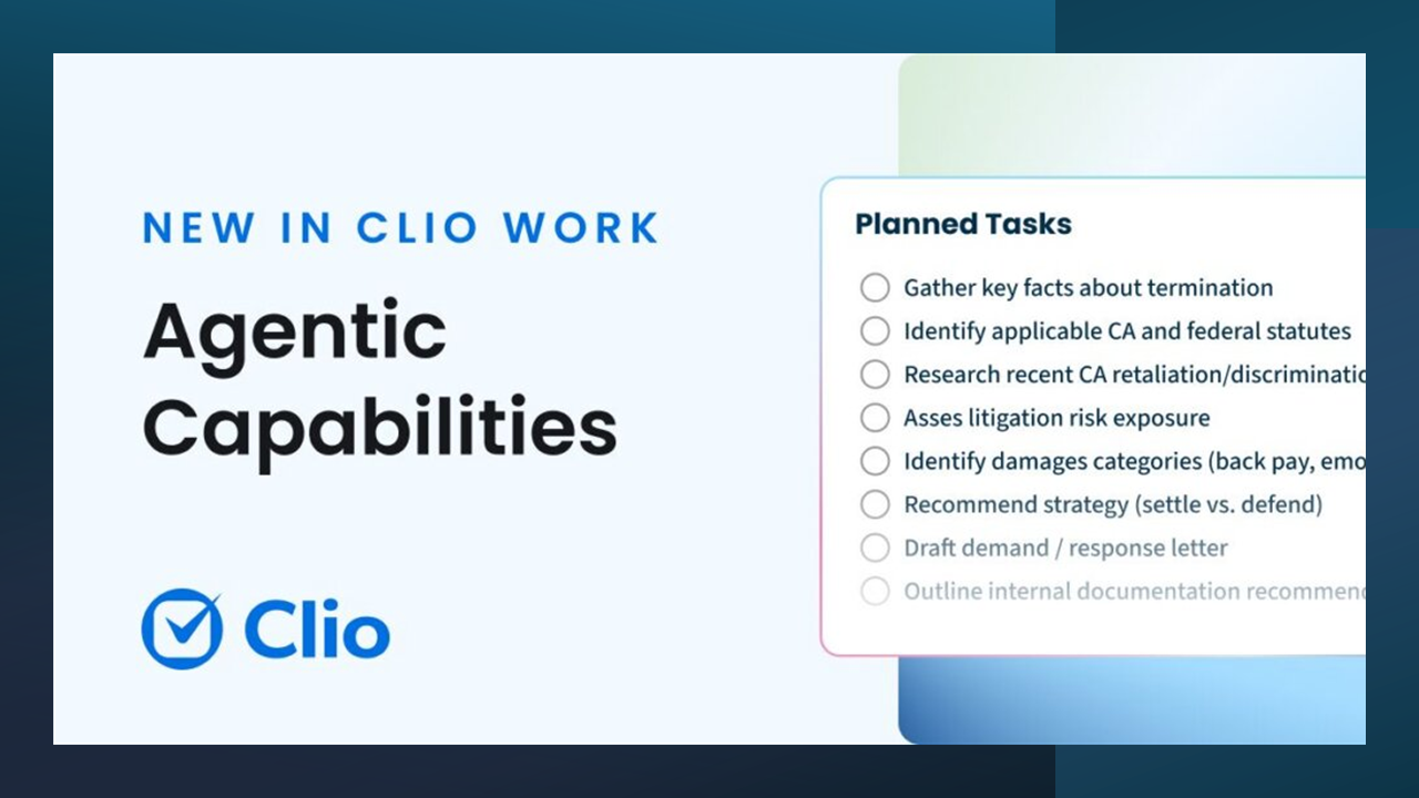 Agentic capabilities will enable Clio Work to handle complex, multi-step legal tasks from a single natural-language prompt.
The post Clio Adds Agentic AI Capabilities To Clio Work, Also Launches Vincent Mobile App appeared first on Above the Law.