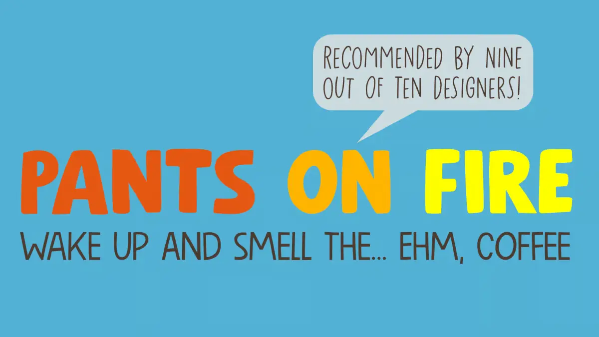 The Pants On Fire Font Shows Why Handcrafted Typography Is Trending Right Now! Some fonts whisper. The Pants On Fire font by Hanoded speaks at full volume — and then pulls up a chair and stays. Designer David Kerkhoff has built a typeface family that reads li…