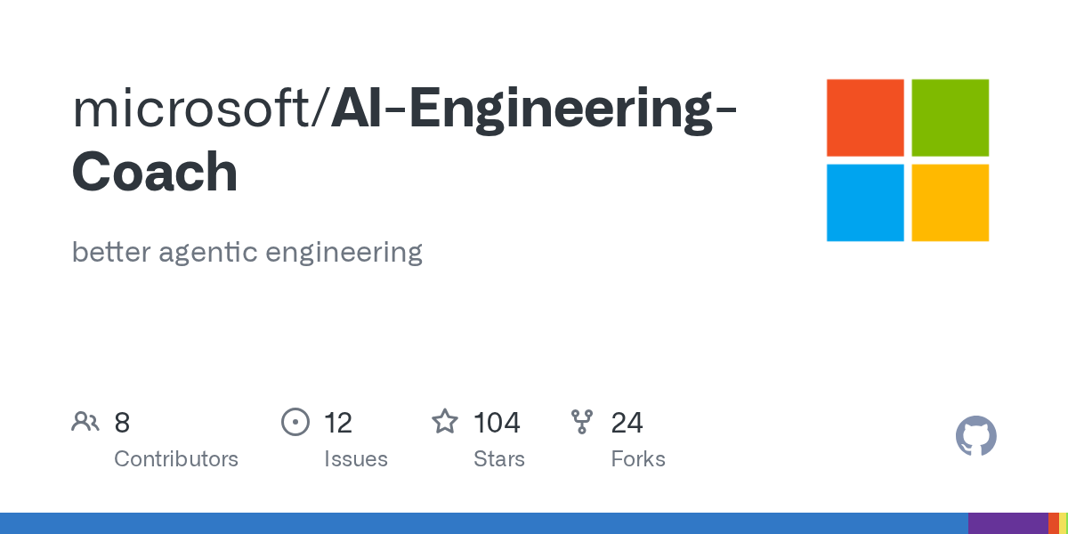 Article URL: https://github.com/microsoft/AI-Engineering-Coach
Comments URL: https://news.ycombinator.com/item?id=48161004
Points: 3
# Comments: 0