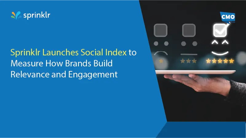 Sprinklr launches Social Index, an AI-powered benchmarking tool that measures brand engagement and customer conversations on social media.