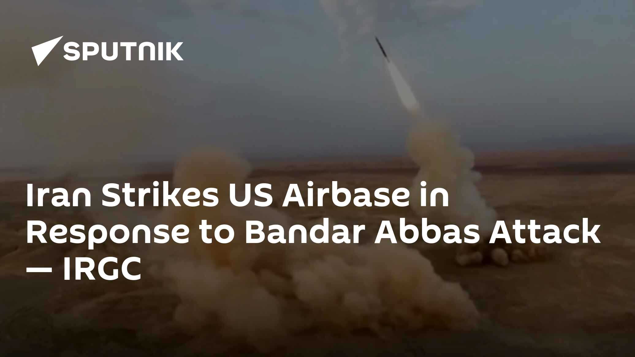 Iran’s Islamic Revolutionary Guard Corps said it targeted a US airbase at 4:50 a.m. after an early morning US attack near Bandar Abbas airport, IRNA reported.