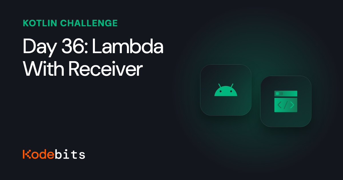 Practice lambdas with a short kotlin challenge.