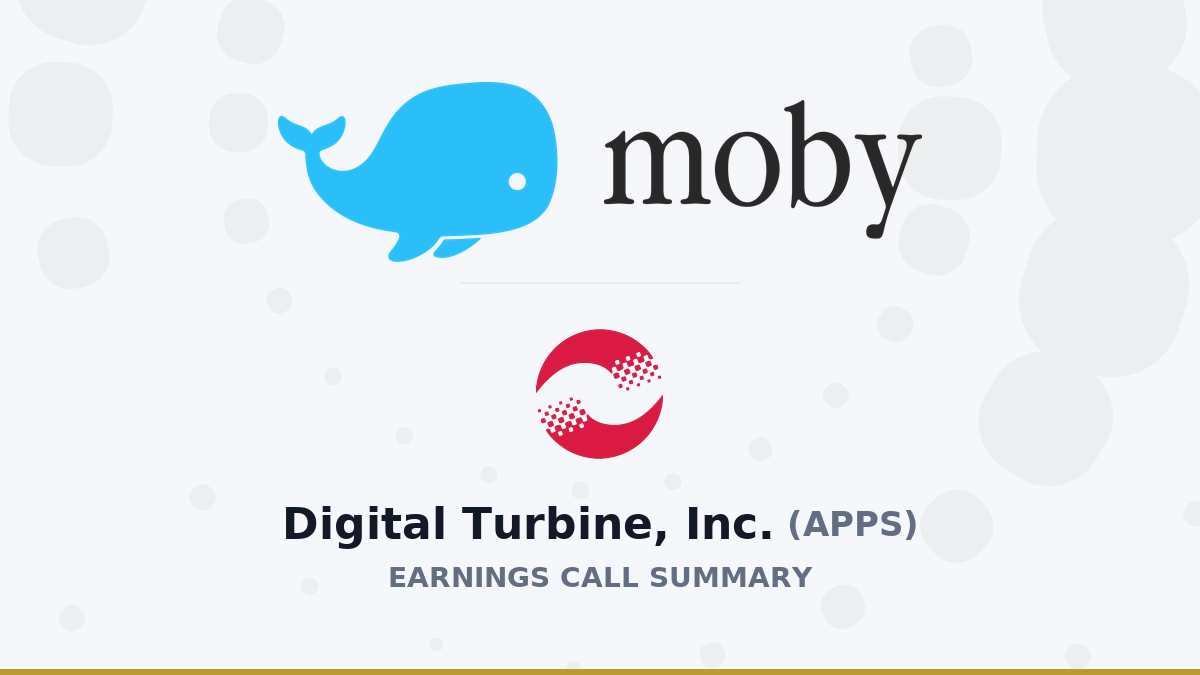 Moby summary of Digital Turbine, Inc.'s Q4 2026 earnings call