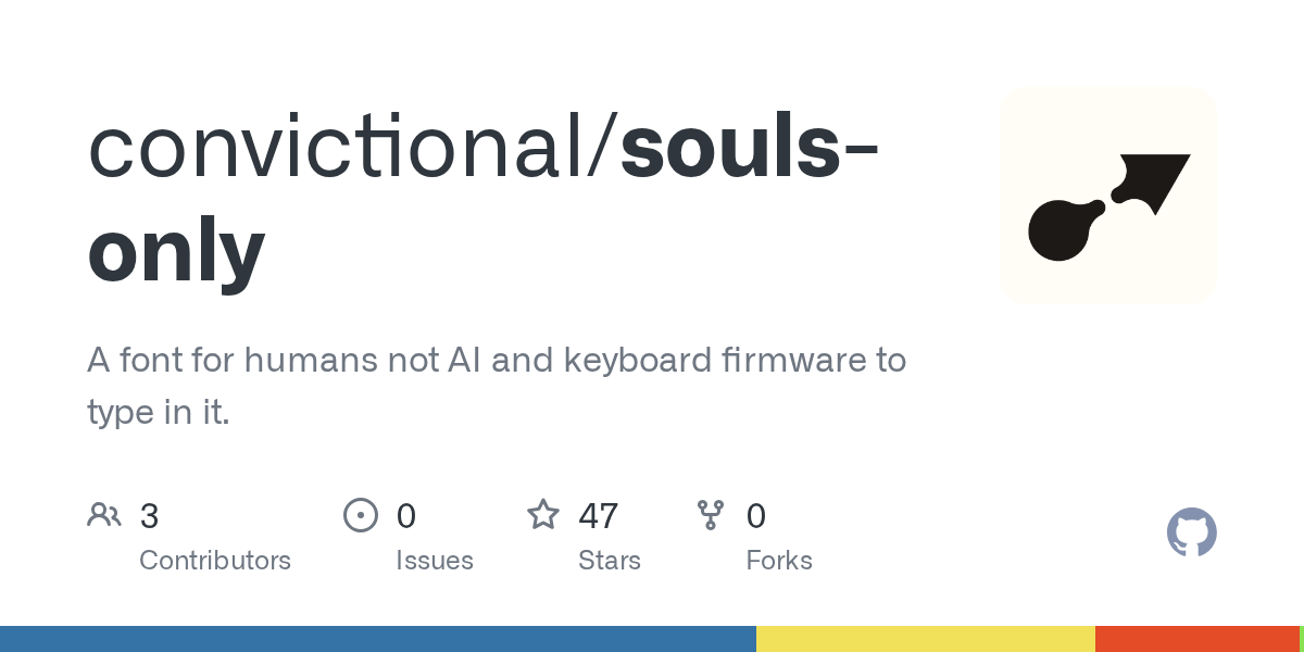 A font for humans not AI and keyboard firmware to type in it. - convictional/souls-only